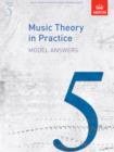 Image for Music Theory in Practice Model Answers, Grade 5