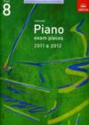 Image for Selected Piano Exam Pieces 2011 &amp; 2012, Grade 8