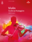 Image for Violin scales &amp; arpeggios  : from 2012: ABRSM grade 8