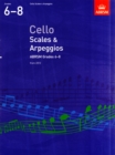 Image for Cello scales &amp; arpeggios  : from 2012: Grades 6-8