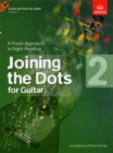 Image for Joining the Dots for Guitar, Grade 2 : A Fresh Approach to Sight-Reading