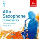 Image for Alto Saxophone Exam Pieces 2014 CD, Abrsm Grade 1 : The Complete Syllabus Starting 2014