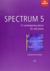 Image for Spectrum 5 : 15 contemporary pieces for solo piano