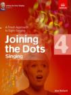 Image for Joining the Dots Singing, Grade 4 : A Fresh Approach to Sight-Singing