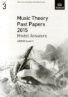 Image for Music Theory Past Papers 2015 Model Answers, ABRSM Grade 3