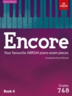 Image for Encore: Book 4, Grades 7 &amp; 8 : Your favourite ABRSM piano exam pieces