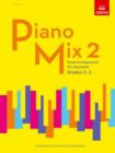 Image for Piano Mix 2 : Great arrangements for easy piano