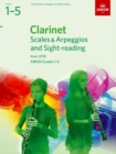 Image for Clarinet Scales &amp; Arpeggios and Sight-Reading, ABRSM Grades 1-5 : from 2018