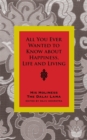 Image for All You Ever Wanted to Know from His Holiness the Dalai Lama on Happiness, Life, Living and Much More