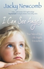 Image for I can see angels  : comforting true stories from the afterlife