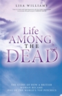Image for Life Among the Dead
