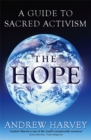 Image for The hope  : a guide to sacred activism