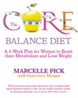 Image for The core balance diet  : 4 weeks to boost your metabolism and lose weight for good