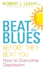 Image for Beat The Blues Before They Beat You