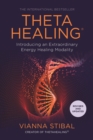 Image for ThetaHealing: introducing an extraordinary energy healing modality