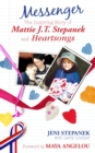 Image for Messenger: the inspiring story of Mattie J.T. Stepanek and heartsongs