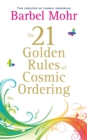 Image for The 21 golden rules for cosmic ordering