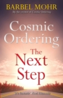 Image for Cosmic Ordering: The Next Step : The New Way to Shape Reality Through the Ancient Hawaiian Technique of Ho&#39;oponopono