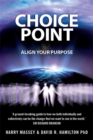 Image for Choice point  : align your purpose