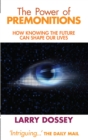 Image for The power of premonitions: how knowing the future can shape our lives