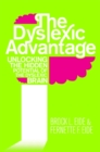 Image for The dyslexic advantage  : unlocking the hidden potential of the dyslexic brain