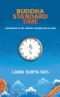 Image for Buddha Standard Time: Awakening to the Infinite Possibilities of Now