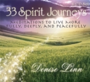 Image for 33 spirit journeys  : meditations to live more fully, deeply, and peacefully