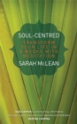 Image for Soul-centered  : transform your life in 8 weeks with meditation