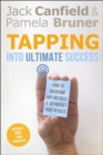 Image for Tapping in to ultimate success  : how to overcome any obstacle and skyrocket your results