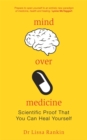 Image for Mind over medicine  : scientific proof you can heal yourself