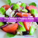 Image for Welsh Cheese Book, The - Mouth-Watering Recipes
