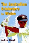 Image for Australian Cricketers in Wales, The