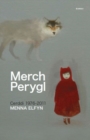 Image for Merch Perygl - Cerddi Menna Elfyn 1976-2011