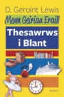 Image for Mewn Geiriau Eraill - Thesawrws i Blant : Thesawrws i Blant