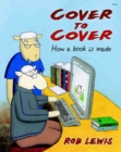 Image for Cover to Cover - How a Book is Made : How a Book is Made