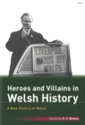 Image for New History of Wales, A: Heroes and Villains in Welsh History