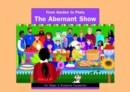 Image for From Garden to Plate: The Abernant Show