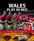 Image for Wales Play in Red - The Rugby Diaries of Carolyn Hitt