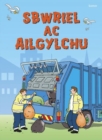 Image for Cyfres Dechrau Da: Sbwriel ac Ailgylchu