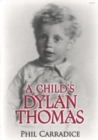 Image for Child&#39;s Dylan Thomas, A
