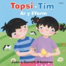 Image for Topsi a Tim: Ar y Fferm