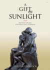 Image for Gift of Sunlight, A - The Fortune and Quest of the Davies Sisters of Llandinam