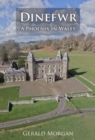 Image for Dinefwr - A Phoenix in Wales