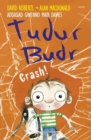 Image for Tudur Budr: Crash!