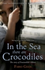 Image for In the sea there are crocodiles  : the story of Enaiatollah Akbari