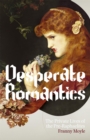 Image for Desperate Romantics