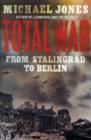 Image for Total war  : from Stalingrad to Berlin