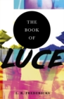 Image for The book of Luce  : a gnostic gospel