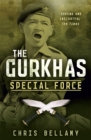 Image for The Gurkhas  : special force