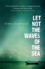 Image for Let Not the Waves of the Sea